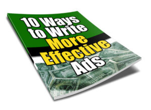 10 Ways to Write More Effective Ads