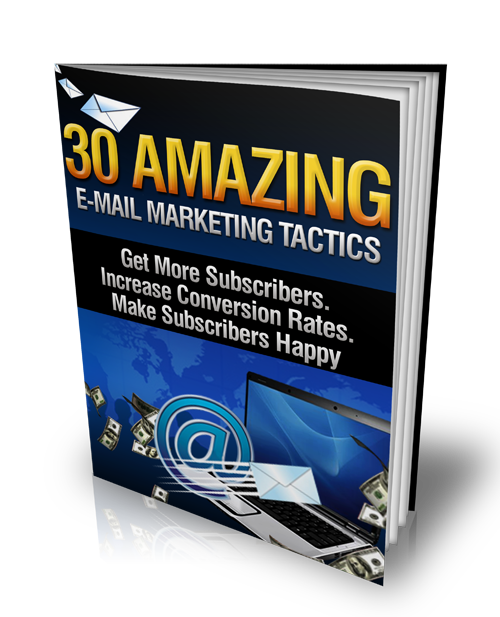 30 Amazing E Mail Marketing Tactics