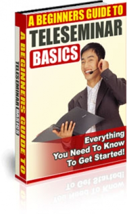 A Beginners Guide To Teleseminar Basics