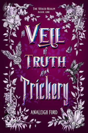A Veil of Truth and Trickery - Analeigh Ford (2020)