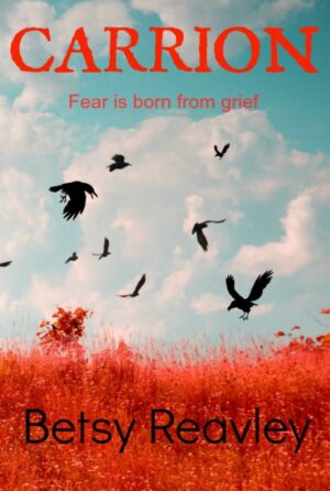 Carrion - Betsy Reavley (2014)