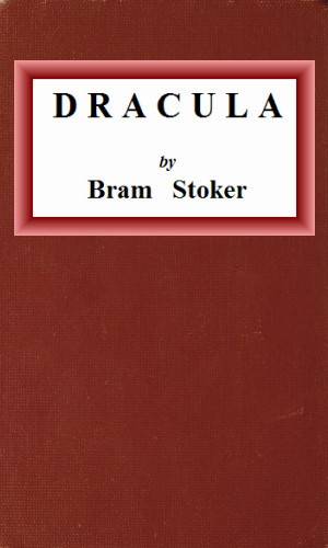 Dracula - Bram Stoker (1897)
