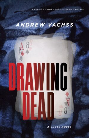 Drawing Dead - Andrew Vachss (2016)