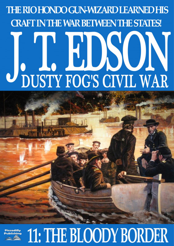 Dusty Fog's Civil War 11 - J.T. Edson (2018)