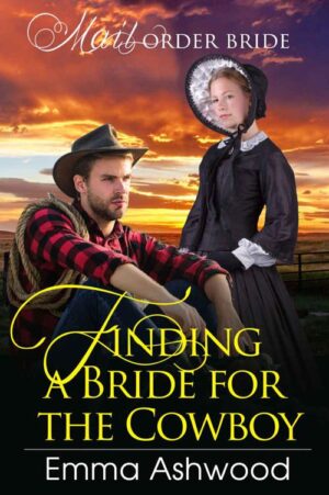 Finding A Bride For The Cowboy - Emma Ashwood (2020)