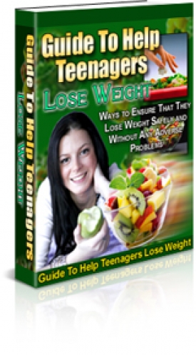 Guide To Help Teenagers Lose Weight
