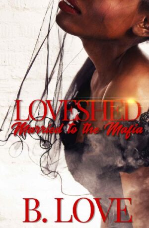 Loveshed - Married to the Mafia (2020)
