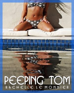 Peeping Tom - Rachelle Le Monnier (2009)