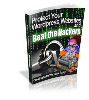 Protect Your Websites and Beat the Hackers