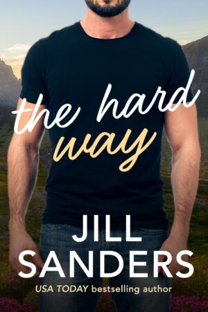 The Hard Way - Jill Sanders (2021)